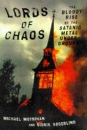 Lords of chaos by Michael Moynihan