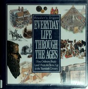 Cover of: Everyday life through the ages by [editor, Michael Worth Davison ; art editor, Neal V. Martin]