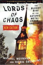 Lords of chaos by Michael Moynihan, Didrik Soderlind