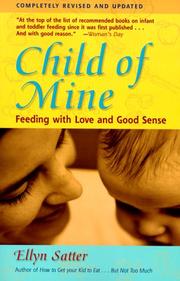 Cover of: Child of Mine by Ellyn Satter