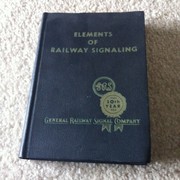 Elements of railway signaling by General Railway Signal Company.