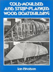 Cover of: Cold-Molded and Strip-Planked Wood Boatbuilding