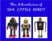 Cover of: Adventures of the Little Robot