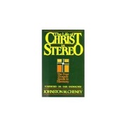 The life of Christ in stereo by Johnston M. Cheney