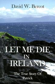 Let me die in Ireland by David W. Bercot