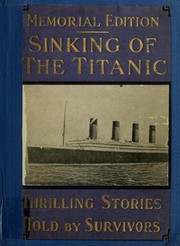 Cover of: Sinking of the "Titanic," Most Appalling Ocean Horror by Jay Henry Mowbray