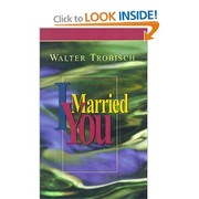 I married you by Walter Trobisch