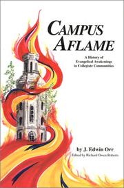 Cover of: Campus aflame: a history of evangelical awakenings in collegiate communities