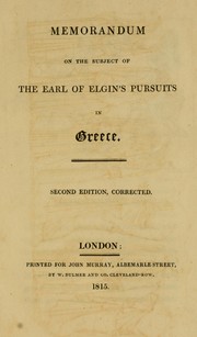 Cover of: Memorandum on the subject of the Earl of Elgin's pursuits in Greece.