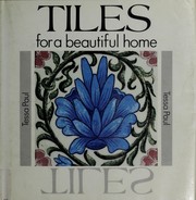 Cover of: Tiles for a beautiful home
