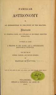 Cover of: Familiar astronomy; or, An introduction to the study of the heavens.
