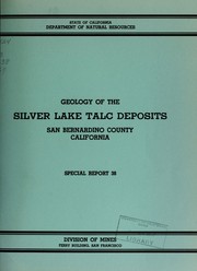 Cover of: Geology of the Silver Lake talc deposits: San Bernardino County, California.