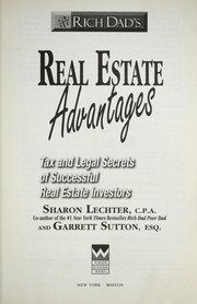 Cover of: Rich dad's real estate advantages: tax and legal secrets of successful real estate investors