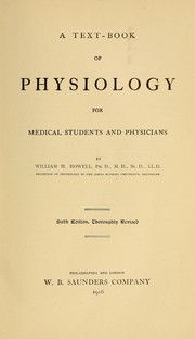 Cover of: A text-book of physiology: for medical students and physicians