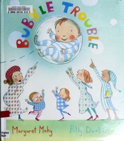 Cover of: Bubble trouble by Margaret Mahy