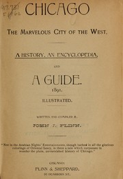 Cover of: Chicago, the marvelous city of the West: a history, an encyclopedia, and a guide. 1891