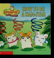 Cover of: How to be a ham-star!