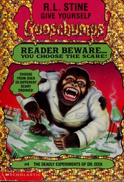 Give Yourself Goosebumps - Deadly Experiments of Dr Eeek by R. L. Stine