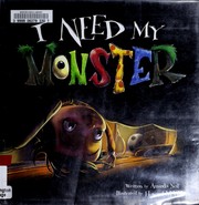 Cover of: I need my monster by Amanda Noll