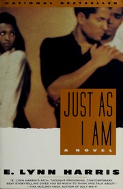 Cover of: Just asI am by E. Lynn Harris