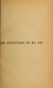 Cover of: Les aventures de ma vie ...
