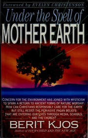 Cover of: Under the spell of Mother Earth by Berit Kjos