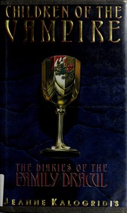 Cover of: Children of the vampire: the diaries of the family Dracul