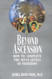 Cover of: Beyond Ascension: How to Complete the Seven Levels of Initiation (The Ascension Series)