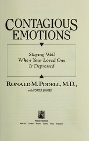 Cover of: Contagious emotions: staying well when your loved one is depressed