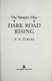 Cover of: Dark road rising by P. N. Elrod