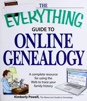 The Everything Guide to Online Genealogy by Kimberly Powell