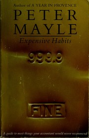 Cover of: Expensive habits by Peter Mayle