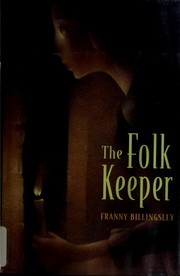 Cover of: The Folk Keeper by Franny Billingsley