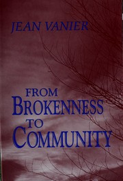 Cover of: From brokenness to community by Jean Vanier