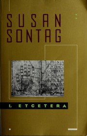 Cover of: I, etcetera: Susan Sontag.