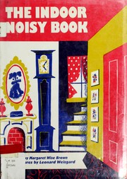 Cover of: The indoor noisy book by Margaret Brown