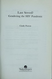 Cover of: Last served?: gendering the HIV pandemic
