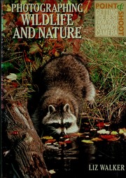 Cover of: Photographing wildlife and nature