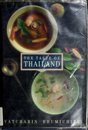 Cover of: The taste of Thailand by Vatcharin Bhumichitr.