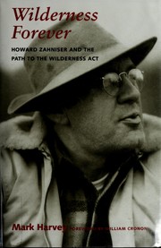 Cover of: Wilderness forever: Howard Zahniser and the path to the wilderness act