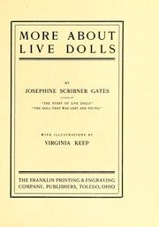 Cover of: More about live dolls by Josephine Scribner Gates