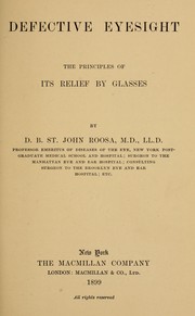 Cover of: Defective eyesight, the principles of its relief by glasses