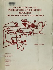 Cover of: An analysis of the prehistoric and historic rock art of west-central Colorado