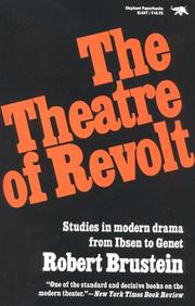 The theatre of revolt by Robert Sanford Brustein