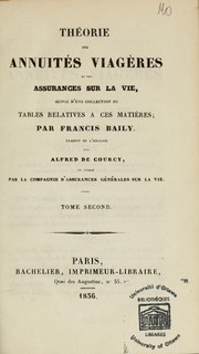 Cover of: Théorie des annuités viagères et des assurances sur la vie: suivie d'une collection de tables relatives à ces matières