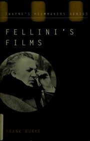 Cover of: Fellini's films by Frank Burke