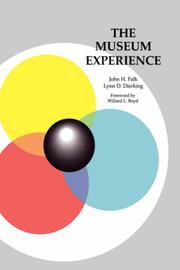 The museum experience by John H. Falk, Lynn D. Dierking
