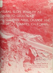 Cover of: Natural slope stability as related to geology, Sand Clemente Area, Orange and San Diego Counties, California: Special Report 98