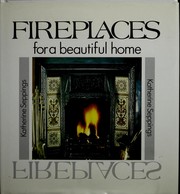 Fireplaces for a beautiful home by Katherine Seppings
