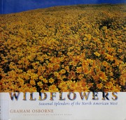 Cover of: Wildflowers: seasonal splendors of the North American West